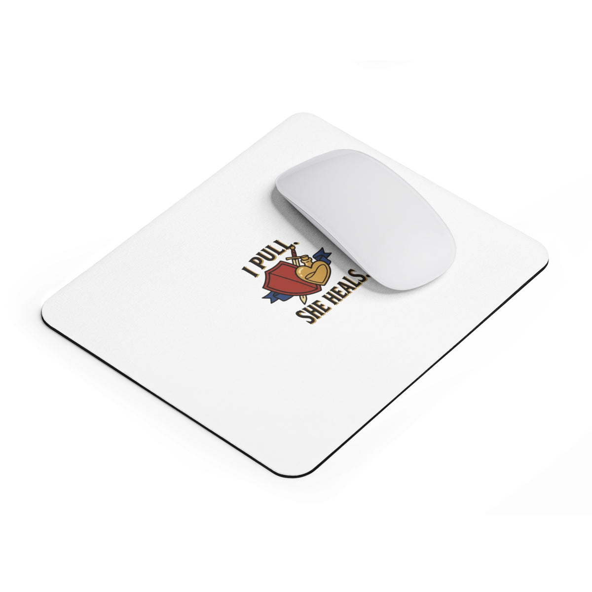 I Pull, She Heals — Gaming Mouse Pad