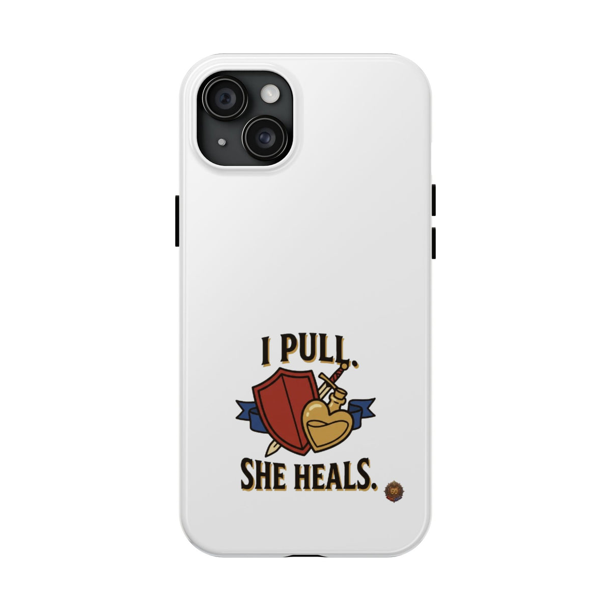 Phone Case — "I Pull, She Heals" RPG Couple Gaming Protective Case