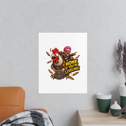 Honk If You're Leveling! Photopaper Poster – Gamer Chicken Art Print