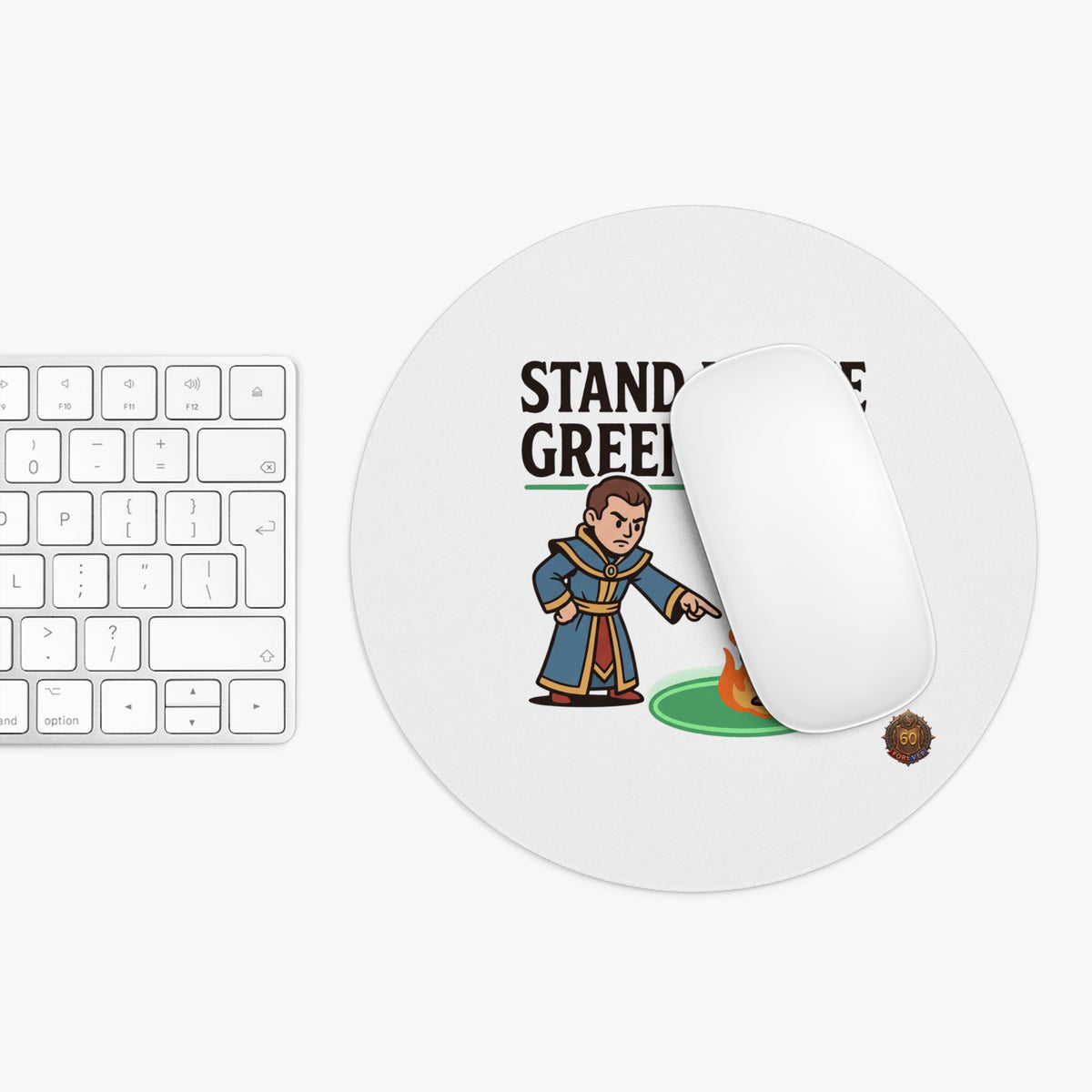 Mouse Pad — “Stand in the Green, Babe” Gaming Mousepad (Healer/Tank RPG Humor)