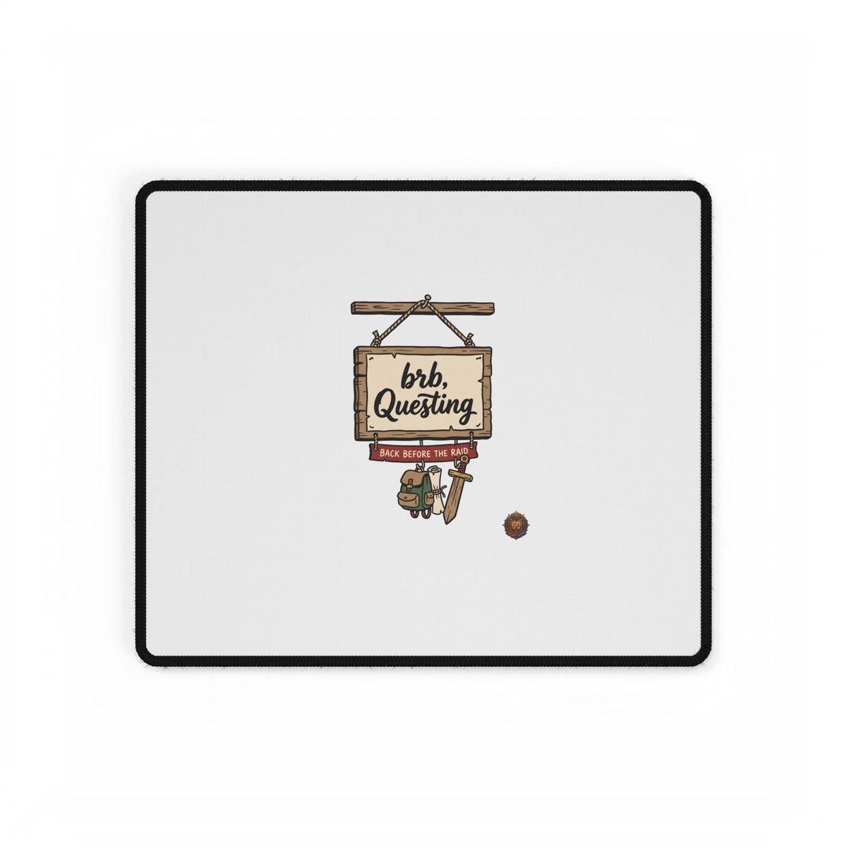 BRB Questing Desk Mat — Gaming Mouse Pad with "brb Questing" Sign Art