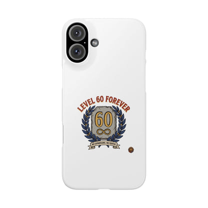 Level 60 Forever Slim Phone Case — 60th Birthday Gift, Milestone Celebration