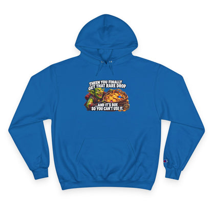 Gamer Meme Hoodie — "Then You Finally Get That Rare Drop and It's BoE So You Can't Use It"