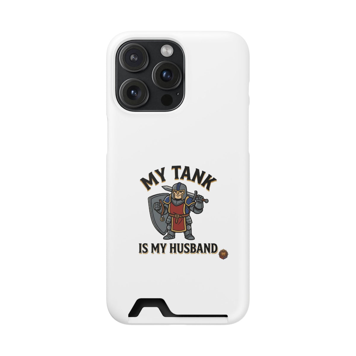 Phone Case with Card Holder — "My Tank Is My Husband" Gamer Military Wallet Case
