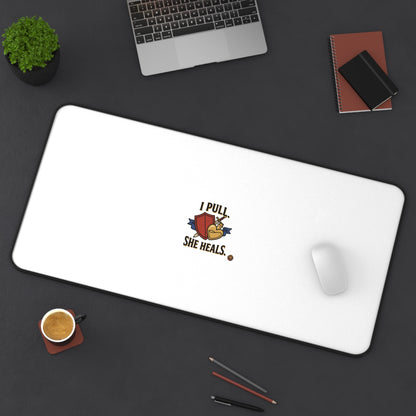 Desk Mat — "I Pull, She Heals" Cute Couple Massage Therapy Desk Pad