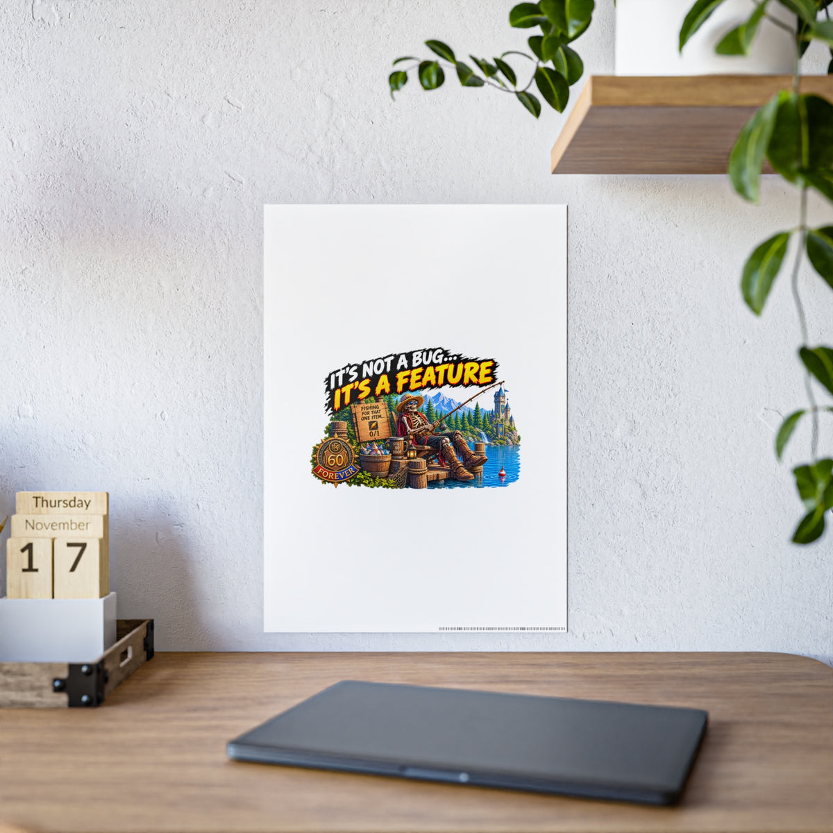 Fishing Cabin Poster — "It’s Not a Bug… It’s a Feature" Gloss Wall Art