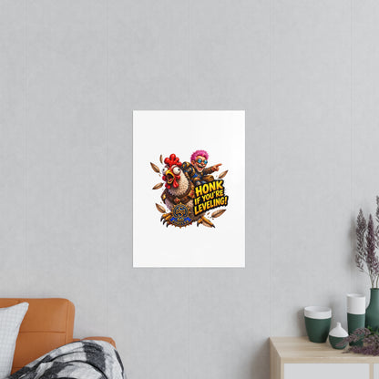 Honk If You're Leveling! Photopaper Poster – Gamer Chicken Art Print