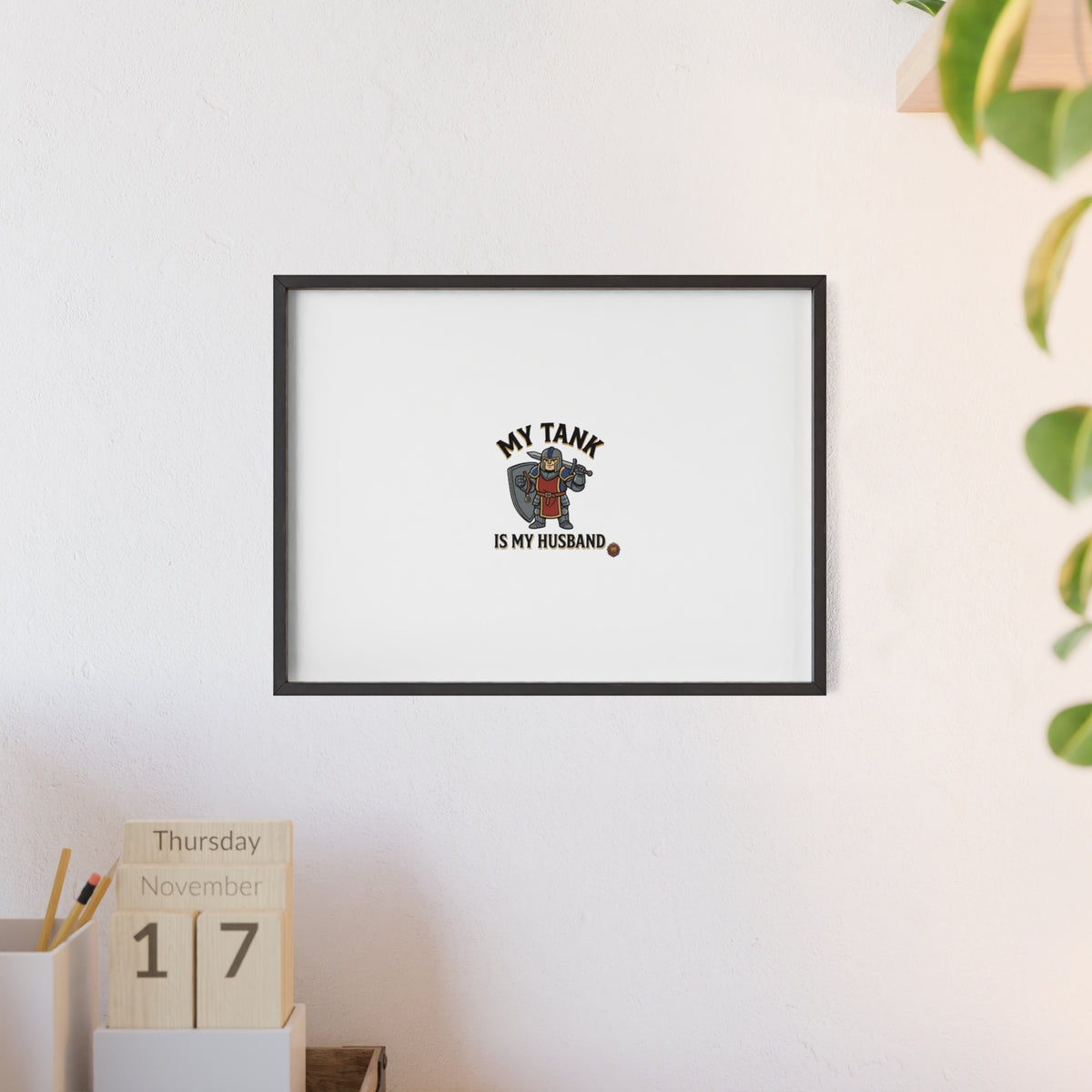 Framed Poster “My Tank Is My Husband” - Military Tank Lover Wall Art