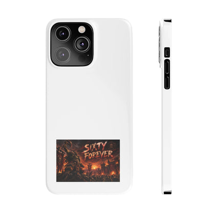 Slim Phone Case — "Sixty Forever" Apocalyptic Artwork