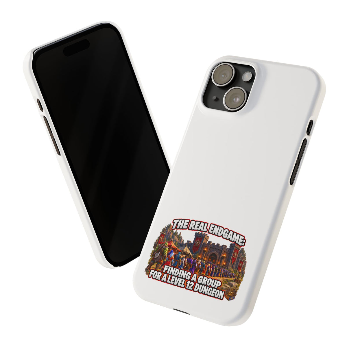 Phone Case — “The Real Endgame: Finding a Group for a Level 12 Dungeon” Gamer Design
