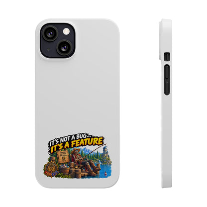 Slim Phone Case — "It's Not a Bug, It's a Feature" Rustic Camping Design