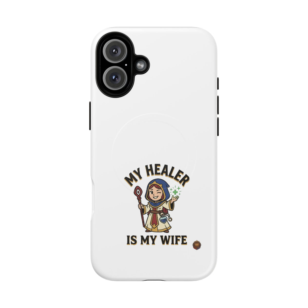 Phone Case — “My Healer Is My Wife” Cute RPG Healer Design, Tough Magnetic Protective Case