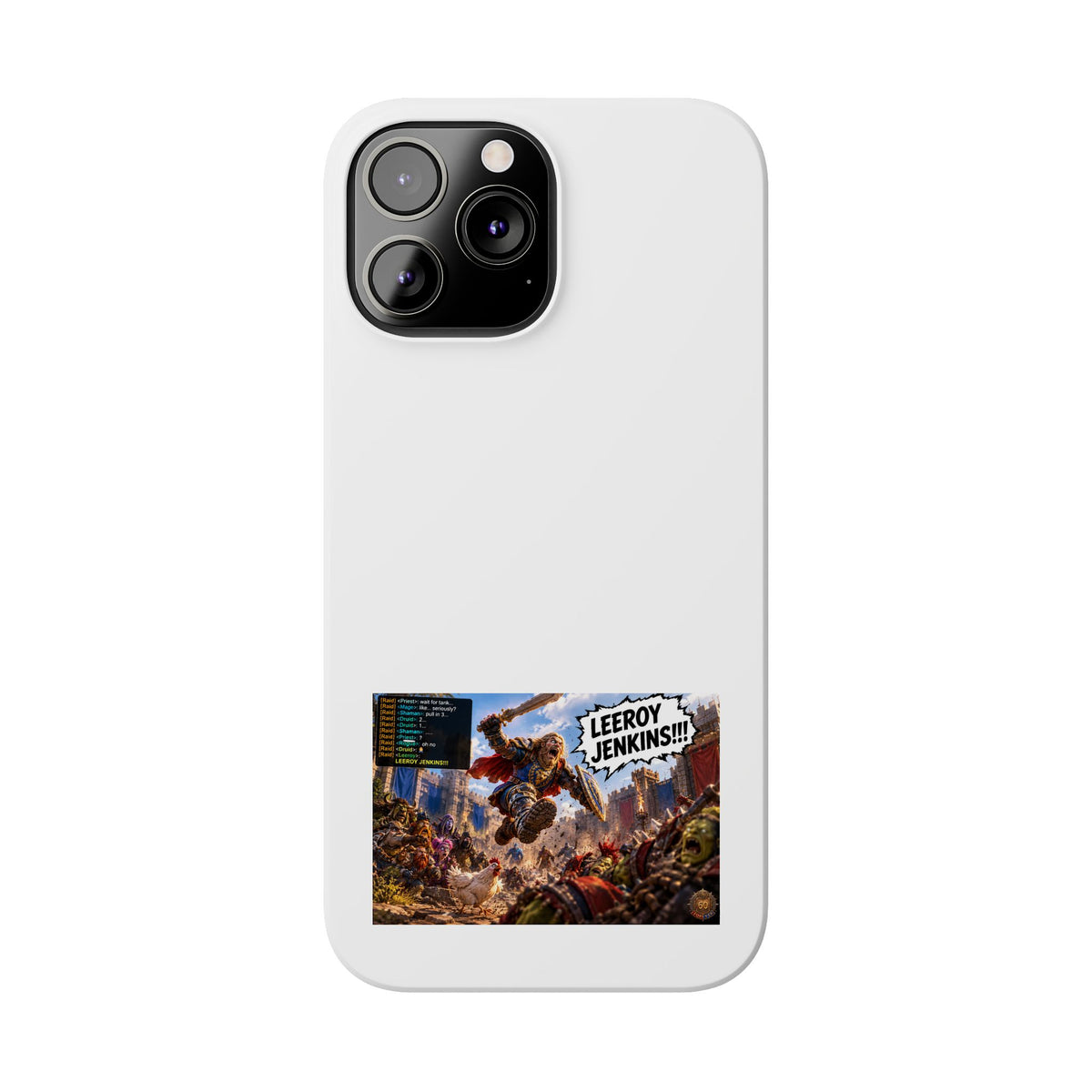 Slim Phone Case — 'Leeroy Jenkins!' Gaming Meme Design