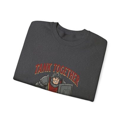 Tank Together Crewneck Sweatshirt — Funny RPG Tank Companion Graphic