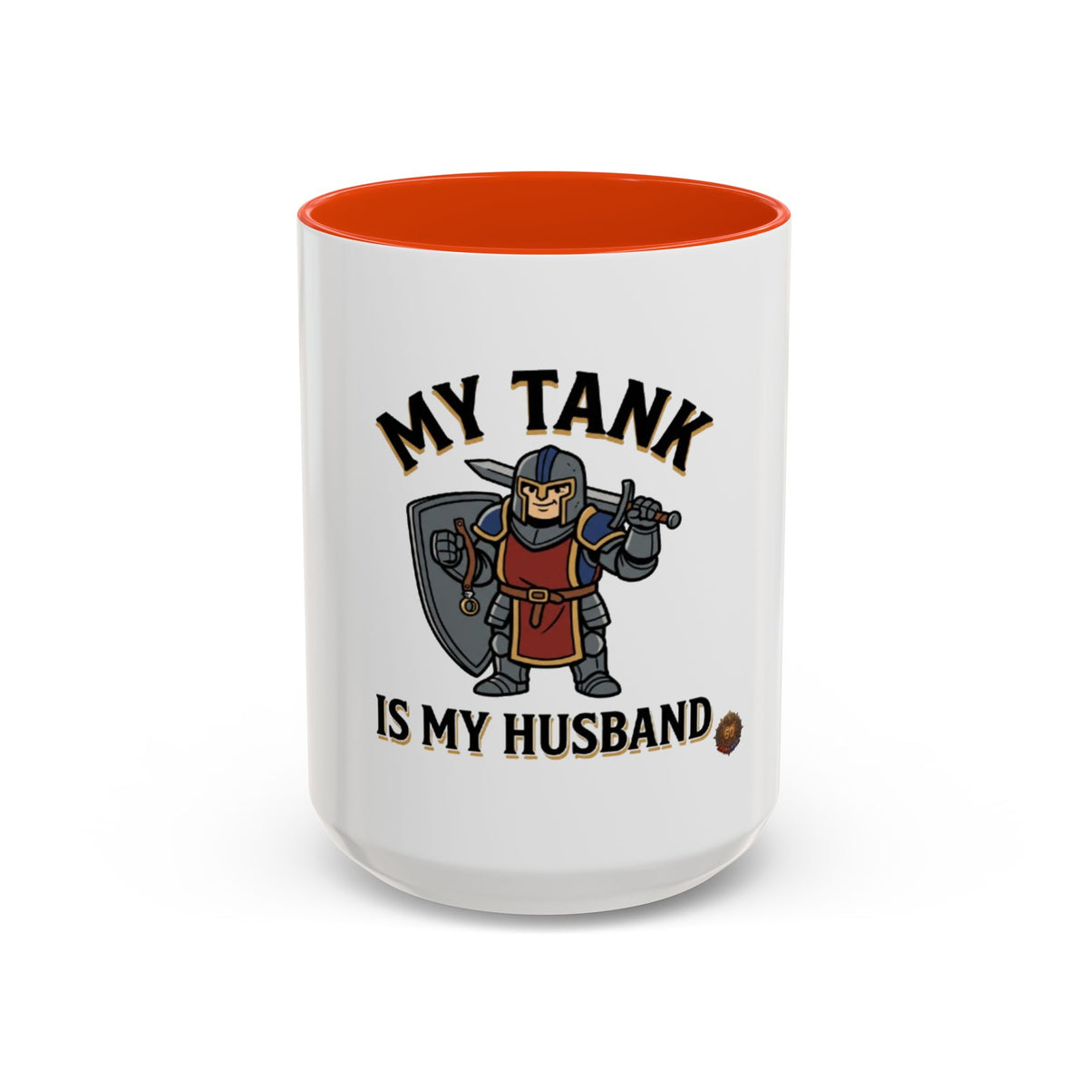 My Tank Is My Husband Coffee Mug — Gamer Tank Role Fantasy Mug (11oz & 15oz)