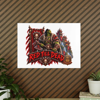 Red Till Dead Orc Warrior Poster