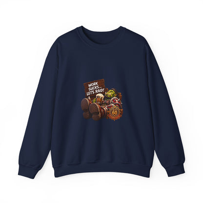 Crewneck Sweatshirt — 'Work Sucks, Let's Raid' Gamer Goblin Graphic