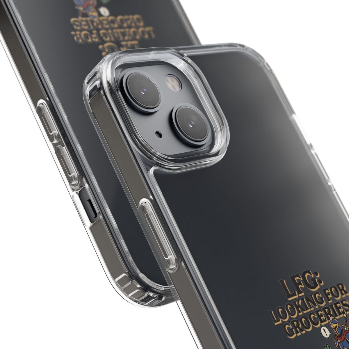 Clear Phone Case — “LFG: Looking For Groceries” Grocery Shopper Design