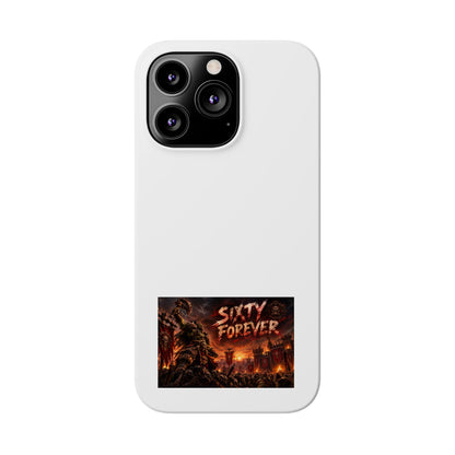 Slim Phone Case — "Sixty Forever" Apocalyptic Artwork