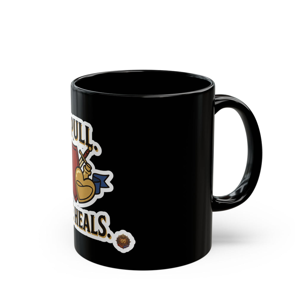 I Pull, She Heals Coffee Mug — RPG Healer & Tank Gamer Gift