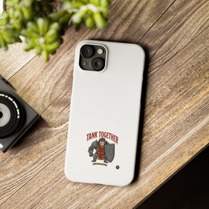 Slim Phone Case — "Tank Together" Medieval Tank Warrior Design