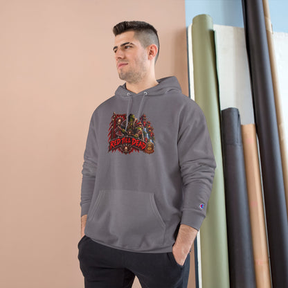 Champion Hoodie — 'Red 'Til Dead' Graphic Pullover
