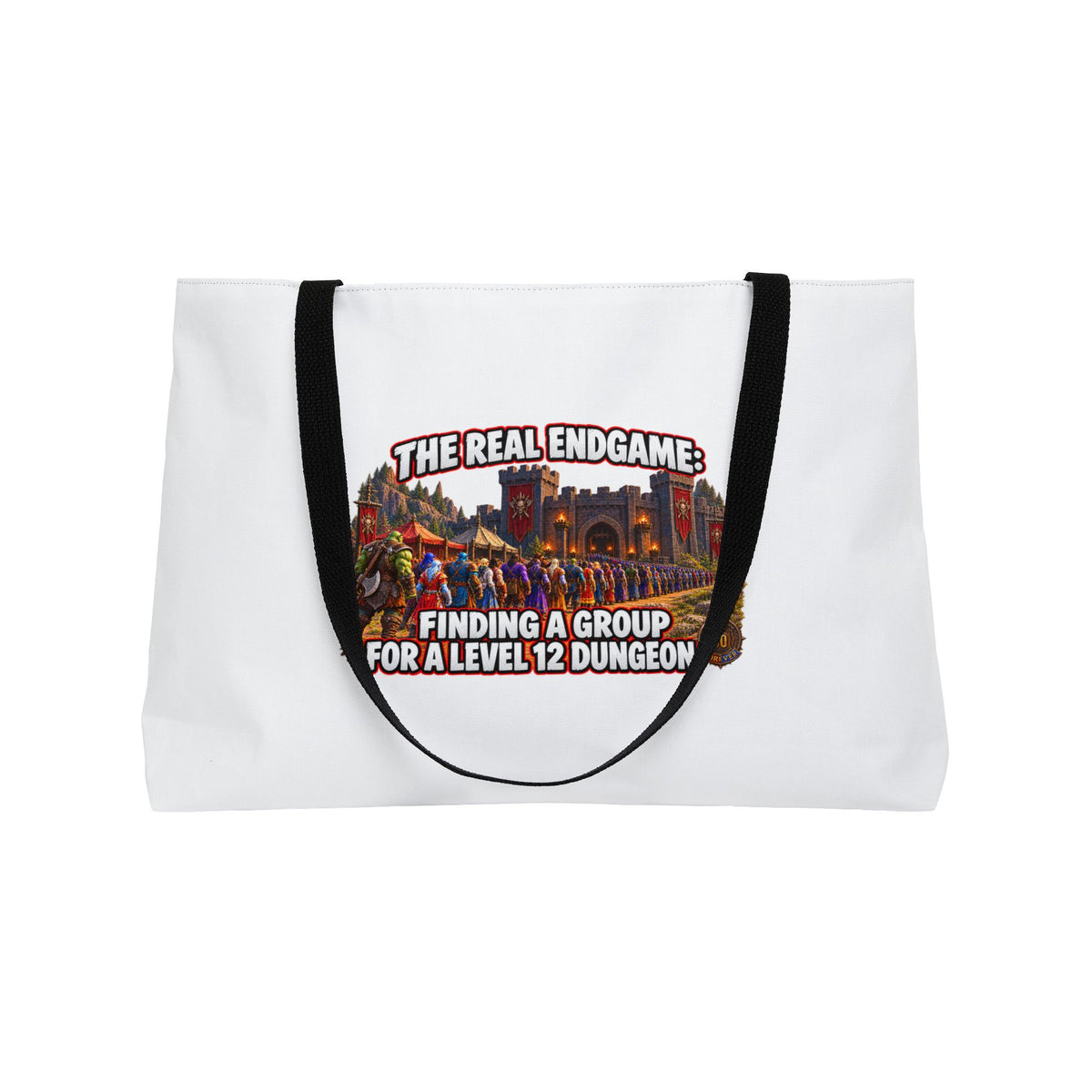 Weekender Tote Bag — "The Real Endgame: Finding a Group for a Level 12 Dungeon" Gamer Tote