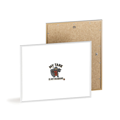 Framed Poster “My Tank Is My Husband” - Military Tank Lover Wall Art