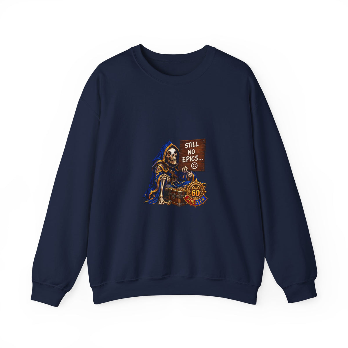Crewneck Sweatshirt — Grim Reaper 'Still No E.P.I.C.S.' Gothic Graphic