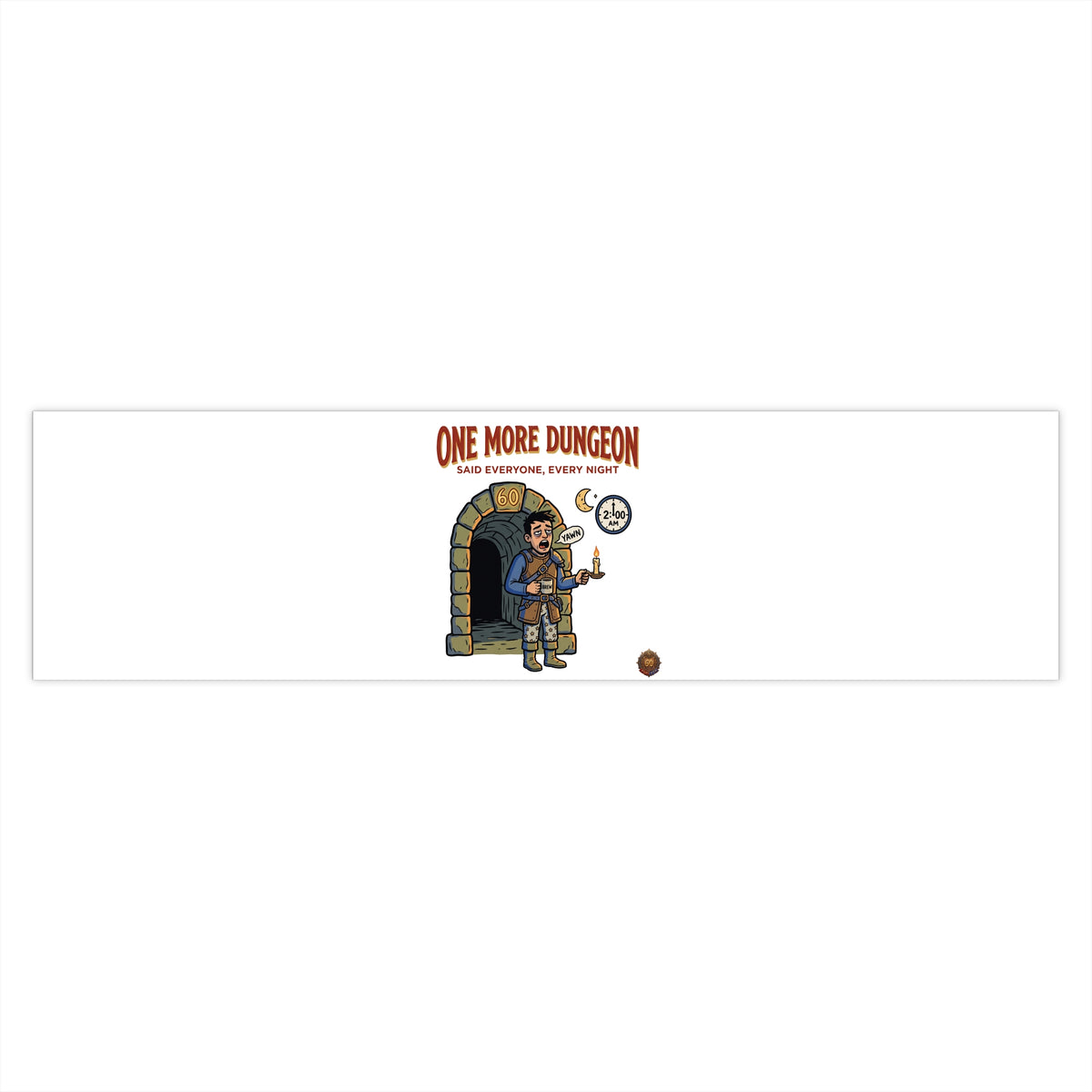 One More Dungeon Bumper Sticker — Funny RPG Gamer Sticker
