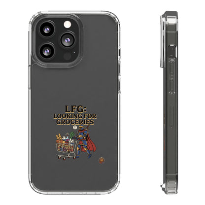 Clear Phone Case — “LFG: Looking For Groceries” Grocery Shopper Design
