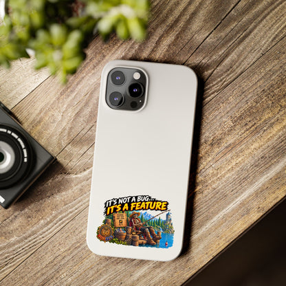 Slim Phone Case — "It's Not a Bug, It's a Feature" Rustic Camping Design