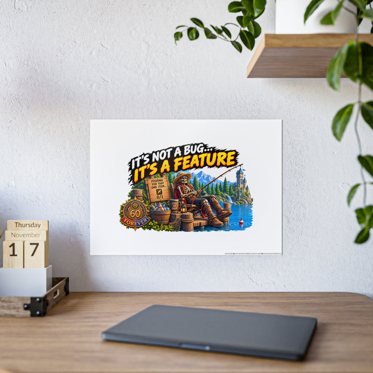 Fishing Cabin Poster — "It’s Not a Bug… It’s a Feature" Gloss Wall Art