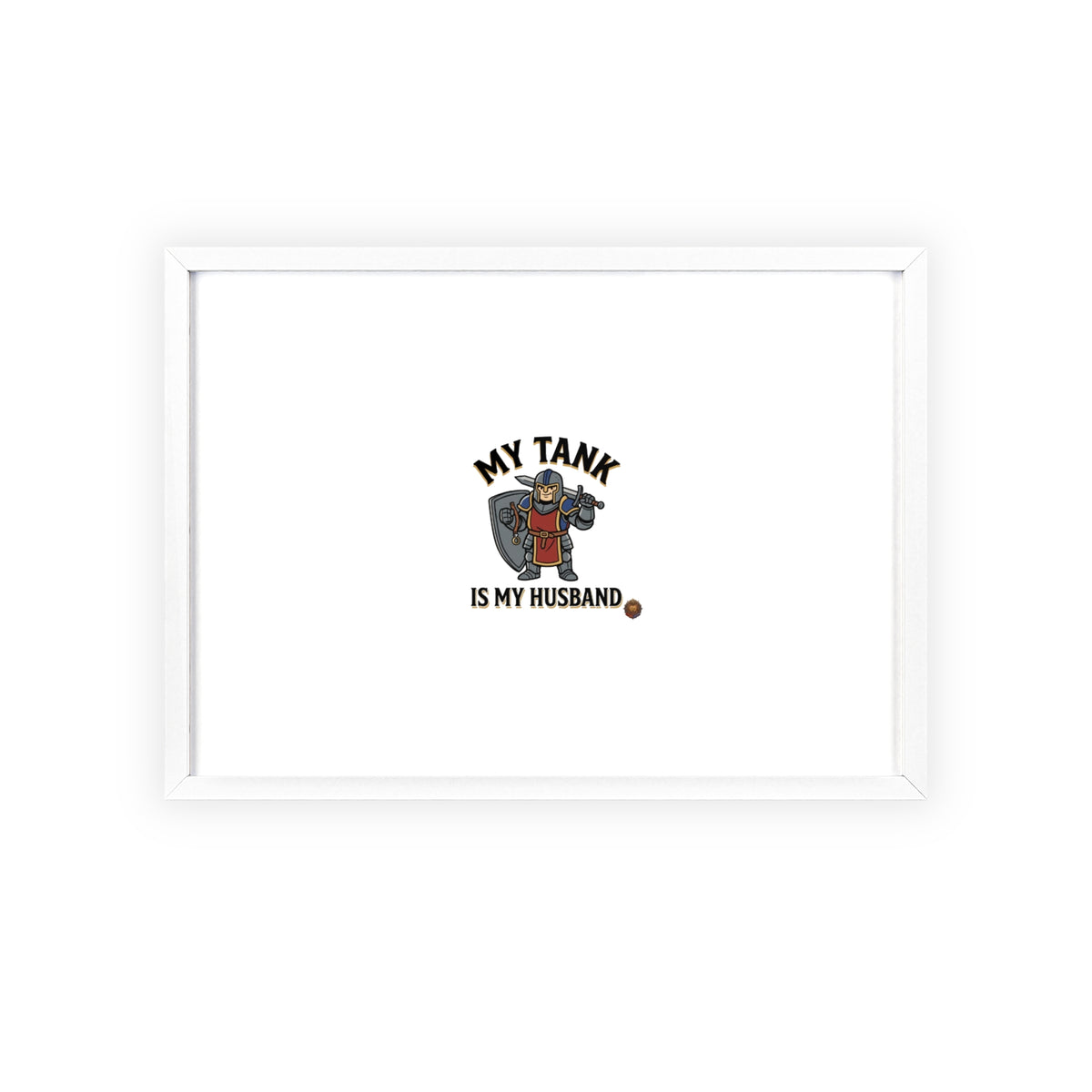 Framed Poster “My Tank Is My Husband” - Military Tank Lover Wall Art