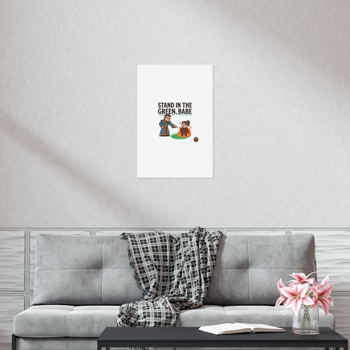 Stand in the Green, Babe Poster — Funny Gamer Spellcasting Art Print
