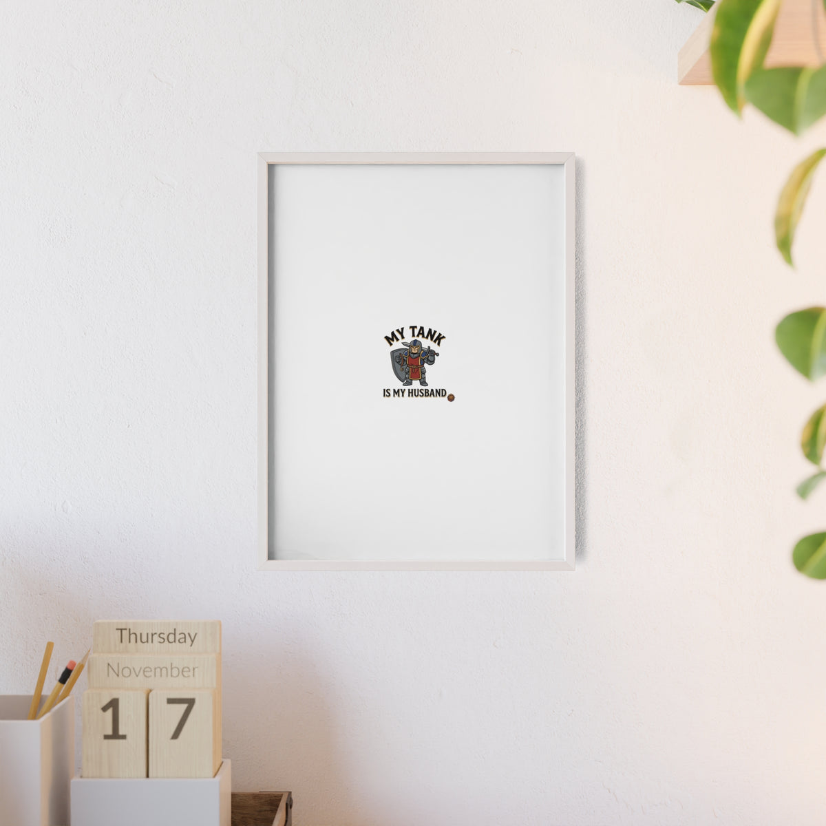 Framed Poster “My Tank Is My Husband” - Military Tank Lover Wall Art