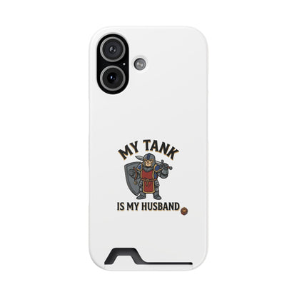Phone Case with Card Holder — "My Tank Is My Husband" Gamer Military Wallet Case