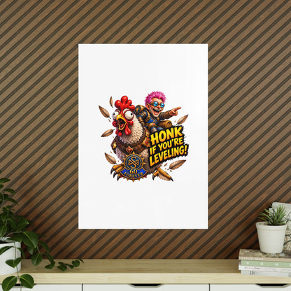 Honk If You're Leveling! Photopaper Poster – Gamer Chicken Art Print