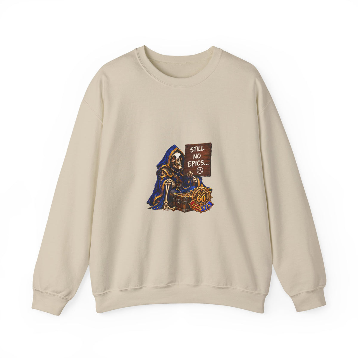Crewneck Sweatshirt — Grim Reaper 'Still No E.P.I.C.S.' Gothic Graphic