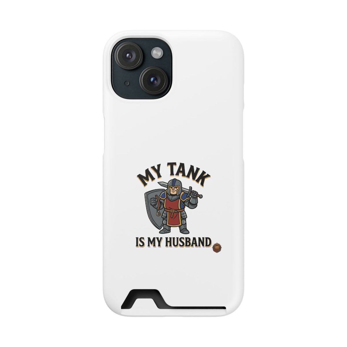 Phone Case with Card Holder — "My Tank Is My Husband" Gamer Military Wallet Case