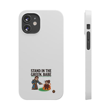 Stand in the Green, Babe Slim Phone Case — Funny Golf Cartoon Phone Cover