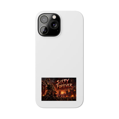 Slim Phone Case — "Sixty Forever" Apocalyptic Artwork