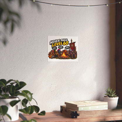 Never Pass Level 60 Fine Art Poster – Funny Gamer 60th Birthday Wall Art