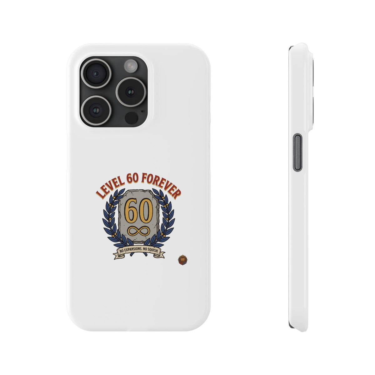 Level 60 Forever Slim Phone Case — 60th Birthday Gift, Milestone Celebration