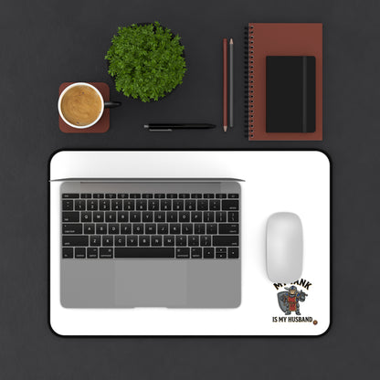 Desk Mat — "My Tank Is My Husband" Military Gamer Mousepad Desk Mat