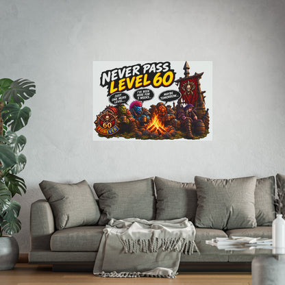 Never Pass Level 60 Fine Art Poster – Funny Gamer 60th Birthday Wall Art