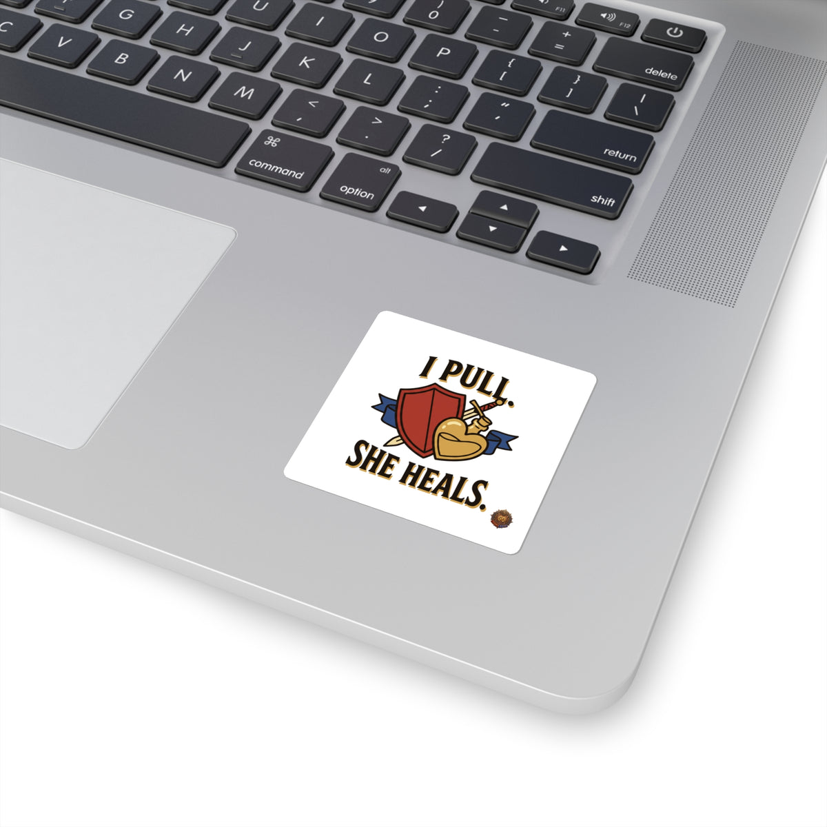 Sticker — "I Pull. She Heals." RPG Healing Heart & Shield Square Sticker