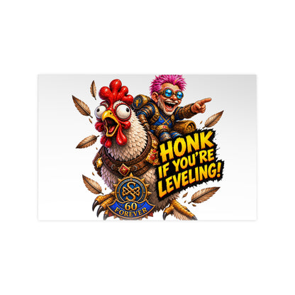 Honk If You're Leveling! Photopaper Poster – Gamer Chicken Art Print