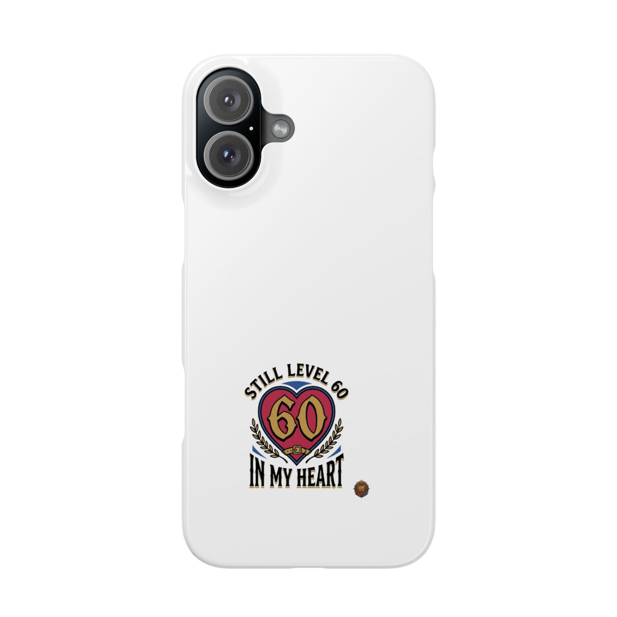 60th Birthday Slim Case — "Still Level 60 in My Heart" Phone Case