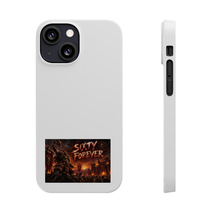 Slim Phone Case — "Sixty Forever" Apocalyptic Artwork